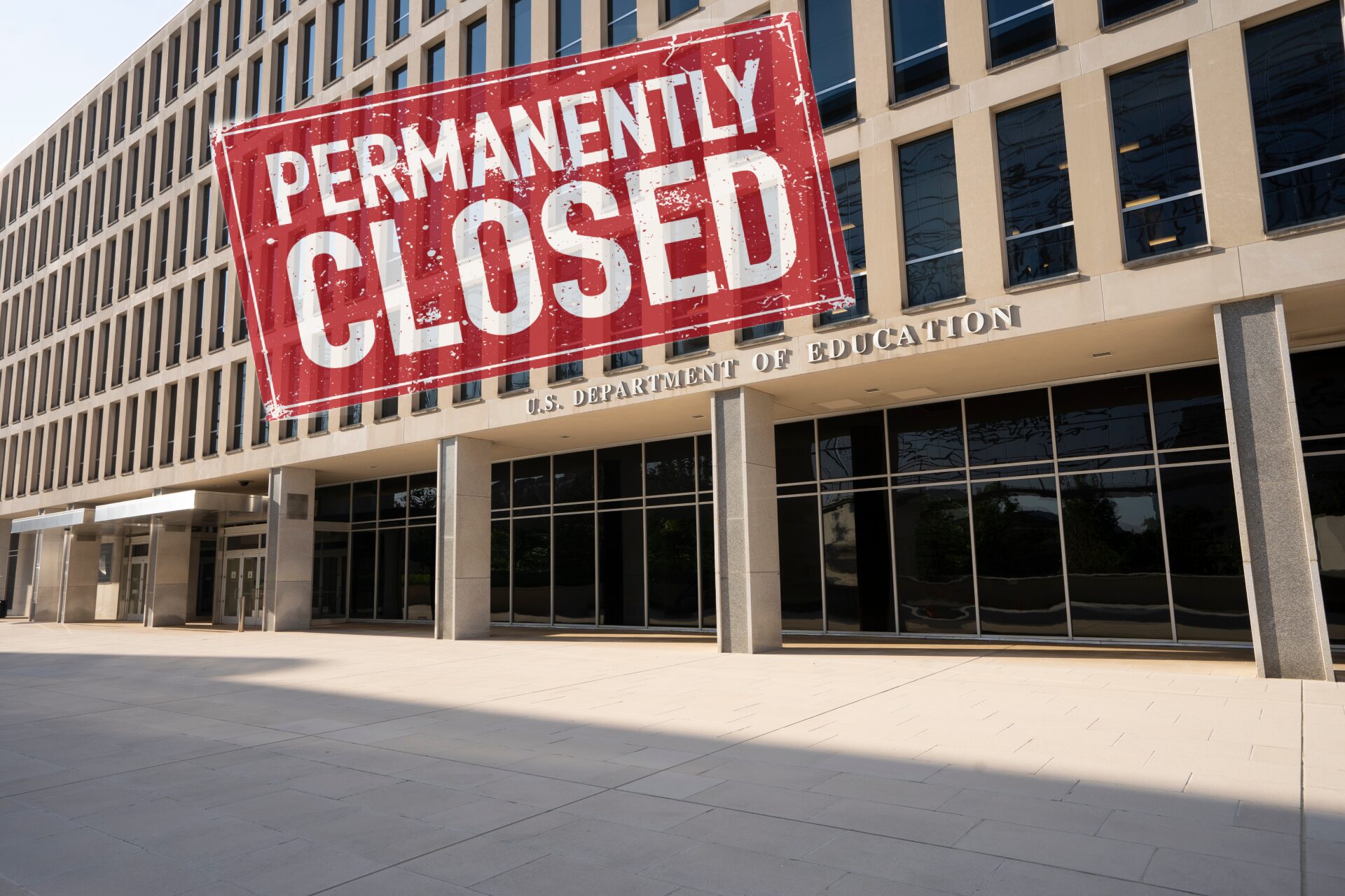 Close DOE Unlikel: DOE building -- beige, multistory, moder --- with red, grungy rectangle sign with white text "Permanently Closed"