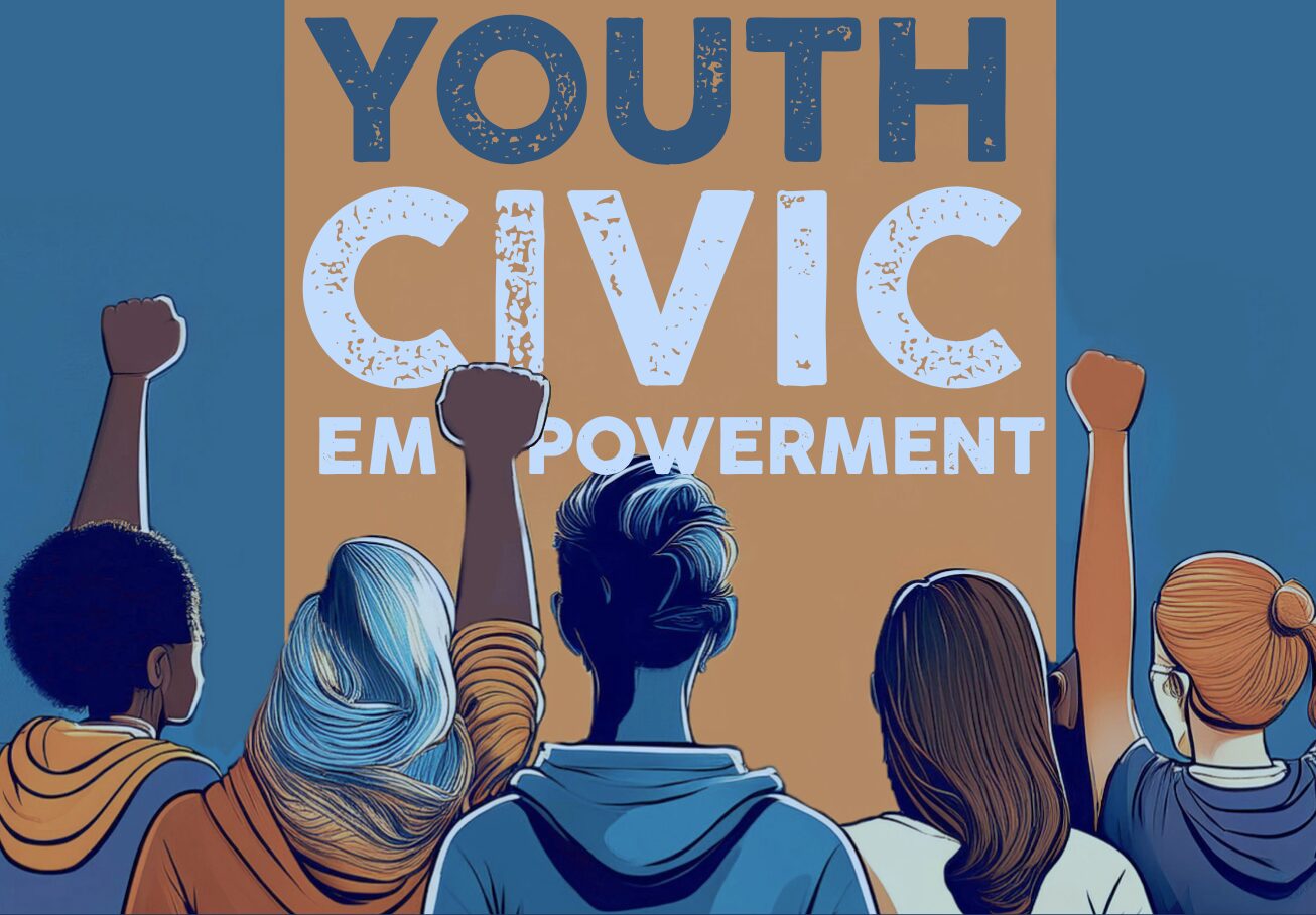 Youth Civi Empowerment: Illustration in turquoises, oranges and white showing back of 5 people of mixed skin colors 3 with arms raised & hands in fists. Background text reads Youth Civic Empowerment.